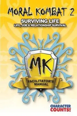Debbie Dunn, Carrie D. Marchant - Facilitator Manual MORAL KOMBAT 2: Surviving Life, Häftad. Tillgänglighet: Lägg i varukorg