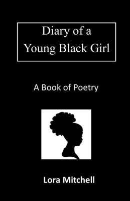 Lora Mitchell - Diary of a Young Black Girl, Häftad. Tillgänglighet: Lägg i varukorg