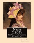 Nedra (1905). By: George Barr McCutcheon, illustrated By: Harrison Fisher (July 27, 1875 or 1877 - January 19, 1934) was an American ill