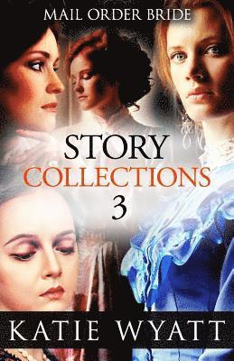 Katie Wyatt - Mail Order Bride Story Collections: Inspirational Historical Western, Häftad. Tillgänglighet: Lägg i varukorg