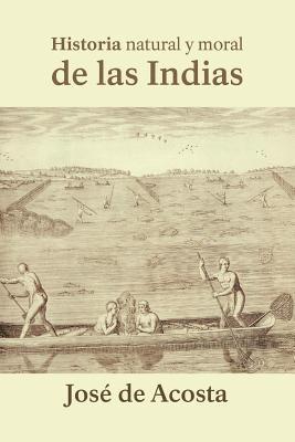 Jose De Acosta - Historia natural y moral de las Indias, Häftad. Tillgänglighet: Lägg i varukorg