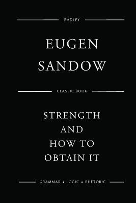 Eugen Sandow - Strength And How To Obtain It, Häftad. Tillgänglighet: Lägg i varukorg
