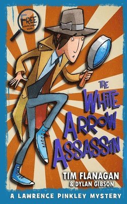 Tim Flanagan - White Arrow Assassin, Häftad. Tillgänglighet: Lägg i varukorg