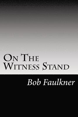 Bob Faulkner - On The Witness Stand: serious questions for the Watch Tower cult, Häftad. Tillgänglighet: Lägg i varukorg