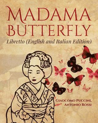 Antonio Rossi, Giaocomo Puccini - Madama Butterfly (English and Italian Edition), Häftad
