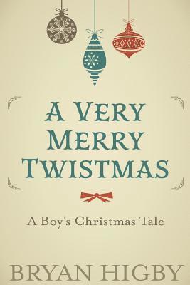 Bryan Higby - A Very Merry Twistmas, Häftad. Tillgänglighet: Lägg i varukorg