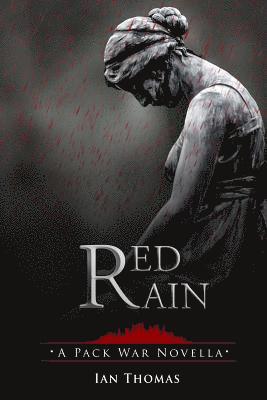 Ian Thomas - Red Rain: A Pack War Novella, Häftad