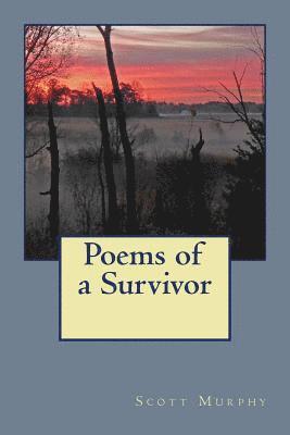 Scott Murphy - Poems of a survivor, Häftad. Tillgänglighet: Lägg i varukorg