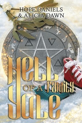 Hope Daniels, Alicia Dawn - Hell of a Family Yule, Häftad. Tillgänglighet: Lägg i varukorg