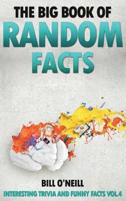 Bill O'Neill - The Big Book of Random Facts: 1000 Interesting Facts And Trivia, Häftad. Tillgänglighet: Lägg i varukorg