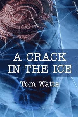 Tom Watts - A Crack in the Ice, Häftad. Tillgänglighet: Lägg i varukorg