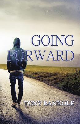 Tony Bankole - Going Forward, Häftad