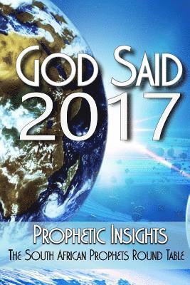 Paul Bevan, Christiane Van Heerden - God Said 2017: Words from the Prophetic Round Table, Häftad