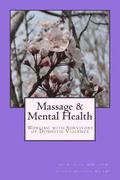 Massage and Mental Health: Working with Survivors of Domestic Violence