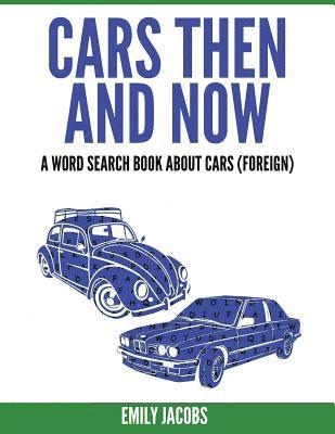 Emily Jacobs - Cars Then and Now (Foreign): A Word Search Book about Cars, Häftad