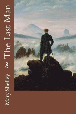 Mary W. Shelley, Tao Editorial - The Last Man, Häftad. Tillgänglighet: Lägg i varukorg