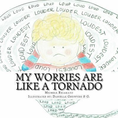 My Worries are Like a Tornado, Häftad. Tillgänglighet: Lägg i varukorg