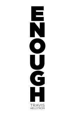 Travis Hellstrom - Enough, Häftad. Tillgänglighet: Lägg i varukorg