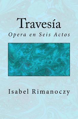 Isabel Rimanoczy - Travesia, Häftad. Tillgänglighet: Lägg i varukorg