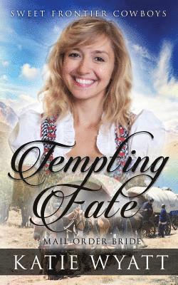 Katie Wyatt - Mail Order Bride: Tempting Fate: Clean Historical Western Romance, Häftad. Tillgänglighet: Lägg i varukorg