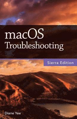 Diane Yee - macOS Troubleshooting, Sierra Edition, Häftad. Tillgänglighet: Lägg i varukorg