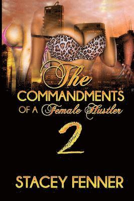 Stacey Fenner - Commandments of a female hustler part 2, Häftad. Tillgänglighet: Lägg i varukorg
