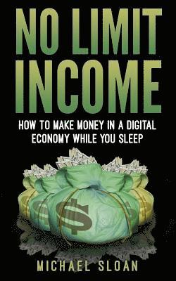 Michael Sloan - No Limit Income, Häftad. Tillgänglighet: Lägg i varukorg