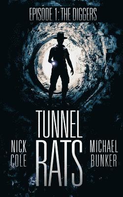 Nick Cole, Michael Bunker - Tunnel Rats: Diggers Episode One, Häftad. Tillgänglighet: Lägg i varukorg