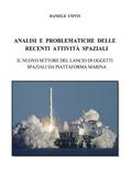 Analisi e problematiche delle recenti attivita' spaziali: Il nuovo settore del lancio di oggetti spaziali da piattaforma marina