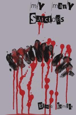 Black Hamlet - My many suicides, Häftad. Tillgänglighet: Lägg i varukorg