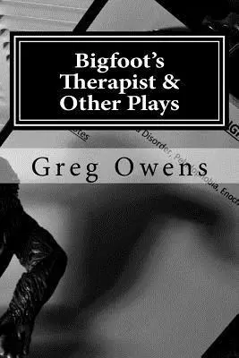 Greg Owens - Bigfoot's Therapist & Other Plays: Scripts from the High Country Drama Podcast, Volume I, Häftad. Tillgänglighet: Lägg i varukorg