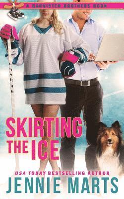 Jennie Marts - Skirting The Ice, Häftad. Tillgänglighet: Lägg i varukorg