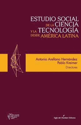 Pablo Kreimer, Hebe Vessuri - Estudio social de la ciencia y la tecnología desde America Latina, Häftad. Tillgänglighet: Lägg i varukorg
