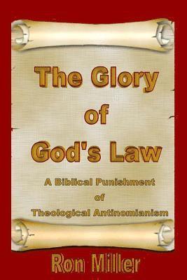T J Nichols, Ron Miller - Glory of God's Law, Häftad. Tillgänglighet: Lägg i varukorg