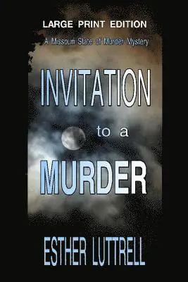Esther Luttrell - Invitation to a Murder - Large Print Edition, Häftad. Tillgänglighet: Lägg i varukorg