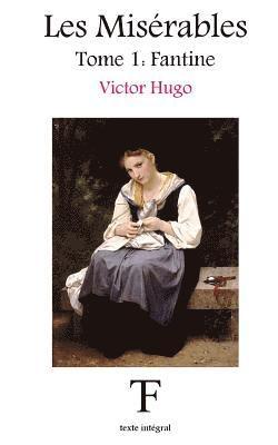 Victor Hugo, Tite Fée Édition - Les Misérables 1, Häftad. Tillgänglighet: Lägg i varukorg