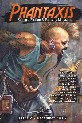 James Edward O'Brien, Brian Koukol - Phantaxis December 2016: Science Fiction & Fantasy Magazine, Häftad. Tillgänglighet: Lägg i varukorg