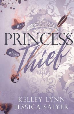 Jessica Salyer, Kelley Lynn - The Princess and the Thief, Häftad. Tillgänglighet: Lägg i varukorg
