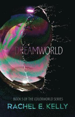 Rachel E. Kelly - Dreamworld, Häftad. Tillgänglighet: Lägg i varukorg