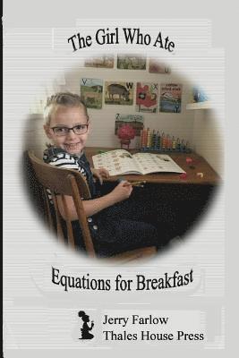 Jerry Farlow - The Girl Who Ate Equations for Breakfast, Häftad