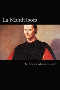 La Mandrágora (Spanish Edition)