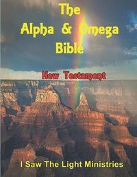 The Alpha &; Omega Bible
