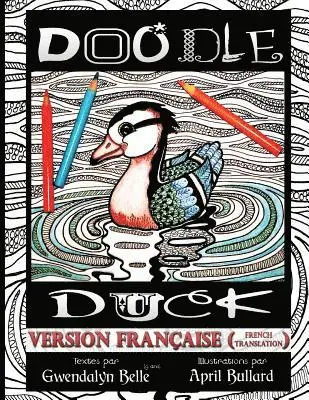 Roslyn McFarland - Doodle Duck - version française, Häftad. Tillgänglighet: Lägg i varukorg
