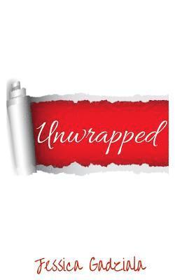 Jessica Gadziala - Unwrapped, Häftad. Tillgänglighet: Lägg i varukorg