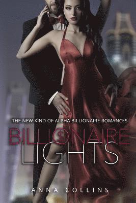 Anna Collins - Billionaire Lights: The Alpha Billionaire Romance Complete Series, Häftad. Tillgänglighet: Lägg i varukorg