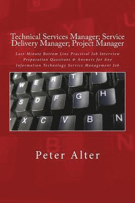 Peter Alter - Technical Services Manager; Service Delivery Manager; Project Manager, Häftad
