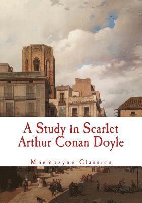 Arthur Conan Doyle, Mnemosyne Books - A Study in Scarlet (Large Print - Mnemosyne Classics): Complete and Unabridged Classic Edition, Häftad