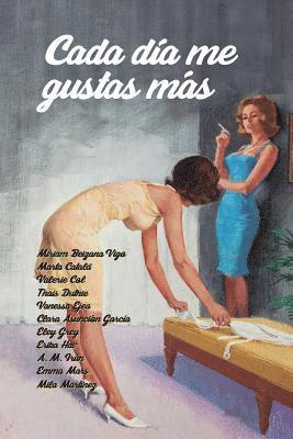 Varias Autoras - Cada día me gustas más, Häftad. Tillgänglighet: Lägg i varukorg