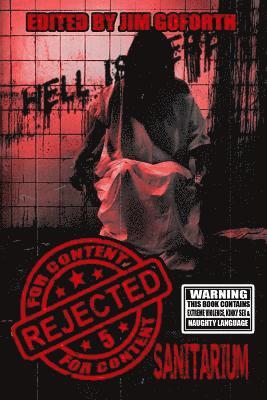 Essel Pratt, Toneye Eyenot - Rejected for Content 5: Sanitarium, Häftad