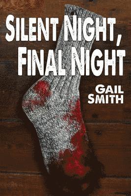 Linda Mooney, Gail Smith - Silent Night, Final Night, Häftad. Tillgänglighet: Lägg i varukorg
